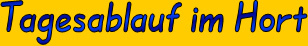 Tagesablauf